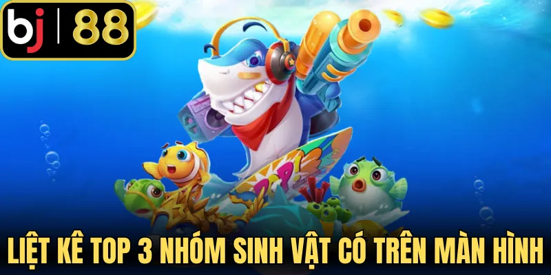 Liệt kê top 3 nhóm sinh vật có trên màn hình