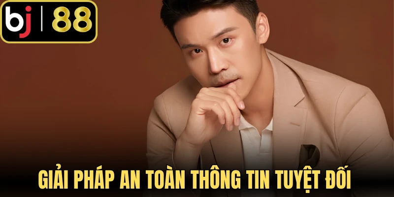 Giải pháp an toàn thông tin tuyệt đối