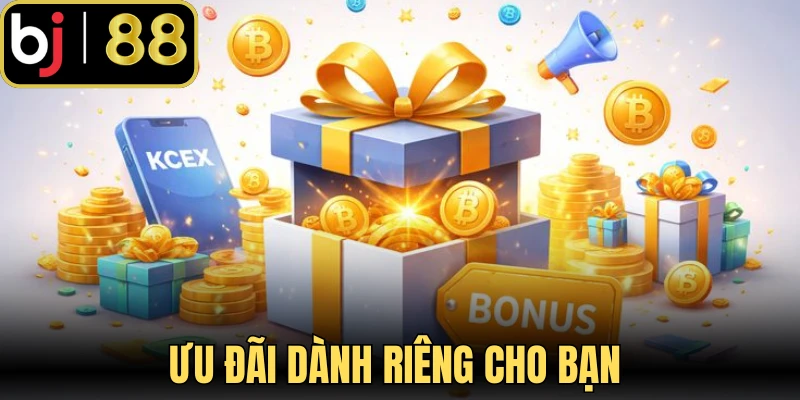 Ưu đãi dành riêng cho bạn